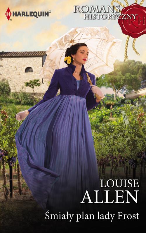 Tytuł: Śmiały plan lady Frost
Autor: Louise Allen
Wydawnictwo: Harlequin
Formaty: MOBI, EPUB