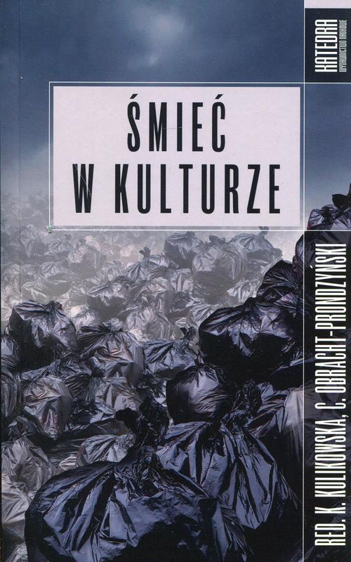 Tytuł: Śmieć w kulturze
Autor: 
Wydawnictwo: Katedra Wydawnictwo Naukowe
Formaty: EPUB, MOBI