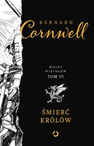 Tytuł: Śmierć królów
Autor: Bernard Cornwell
Wydawnictwo: Otwarte
Formaty: EPUB, MOBI