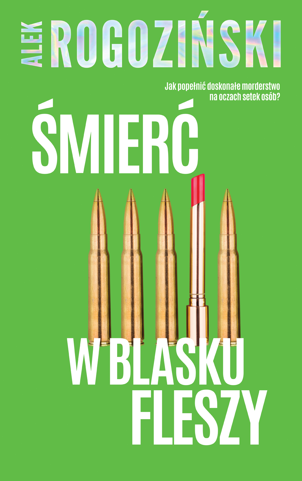 Tytuł: Śmierć w blasku fleszy
Autor: Alek Rogoziński
Wydawnictwo: Purple Book
Formaty: EPUB, MOBI