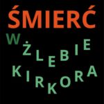 Tytuł: Śmierć w Żlebie Kirkora
Autor: Janusz Osęka
Wydawnictwo: Estymator
Formaty: PDF, MOBI, EPUB