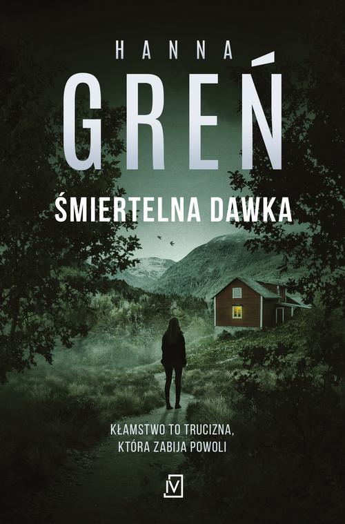 Tytuł: Śmiertelna dawka
Autor: Hanna Greń
Wydawnictwo: Czwarta Strona
Formaty: MOBI, EPUB