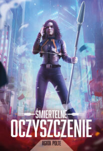 Tytuł: Śmiertelne oczyszczenie
Autor: Agata Polte
Wydawnictwo: Zysk i S-ka
Formaty: EPUB, MOBI