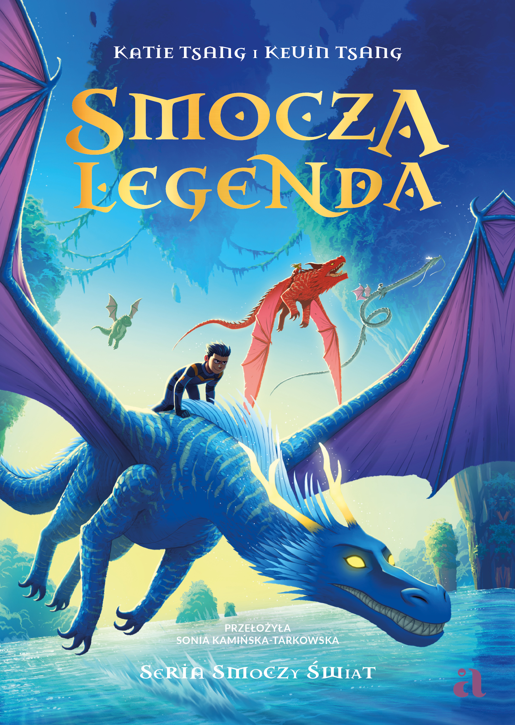 Tytuł: Smocza Legenda
Autor: Katie Tsang, Kevin Tsang
Wydawnictwo: Wydawnictwo Agora dla dzieci
Formaty: EPUB, MOBI