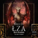 Tytuł: Smocza łza
Autor: Marta Mrozińska
Wydawnictwo: Storybox
Formaty: MP3
