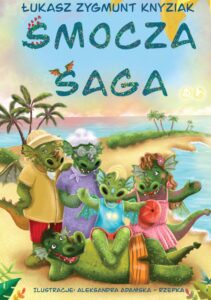 Tytuł: Smoczą saga
Autor: Łukasz Zygmunt Knyziak
Wydawnictwo: Ebookowo
Formaty: EPUB, PDF, MOBI