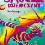 Smocze Dziewczyny. Naomi, smoczyca o tęczowych łuskach — okładka e-booka