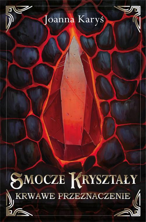 Tytuł: Smocze kryształy. Krwawe przeznaczenie - Tom 2
Autor: Joanna Karyś
Wydawnictwo: Wydawnictwo Excalibur
Formaty: MOBI, EPUB, PDF