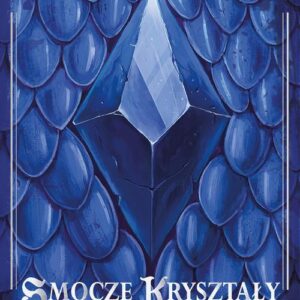 Tytuł: Smocze kryształy. Sekrety władców - Tom I
Autor: Joanna Karyś
Wydawnictwo: Wydawnictwo Excalibur
Formaty: PDF, EPUB, MOBI