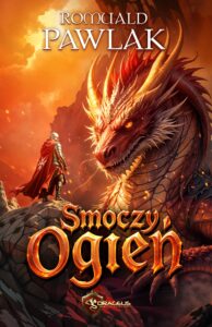 Tytuł: Smoczy Ogień
Autor: Romuald Pawlak
Wydawnictwo: Wydawnictwo Drageus
Formaty: EPUB, MOBI