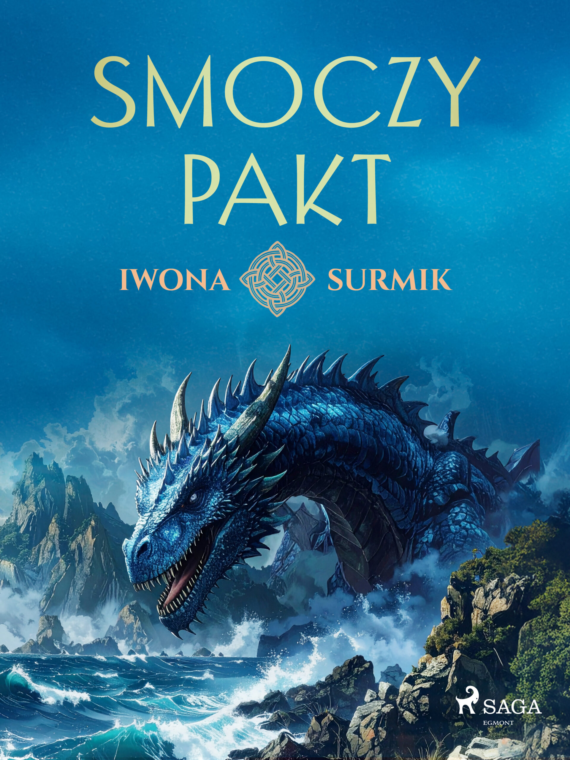 Tytuł: Smoczy pakt (#2)
Autor: Iwona Surmik
Wydawnictwo: SAGA Egmont
Formaty: EPUB, MOBI