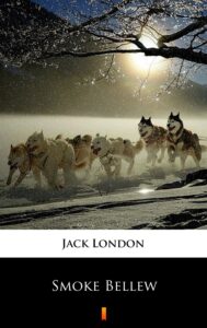 Tytuł: Smoke Bellew
Autor: Jack London
Wydawnictwo: KtoCzyta.pl
Formaty: EPUB, MOBI