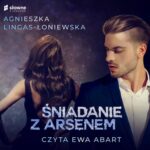 Tytuł: Śniadanie z Arsenem
Autor: Agnieszka Lingas-Łoniewska
Wydawnictwo: Słowne
Formaty: MP3