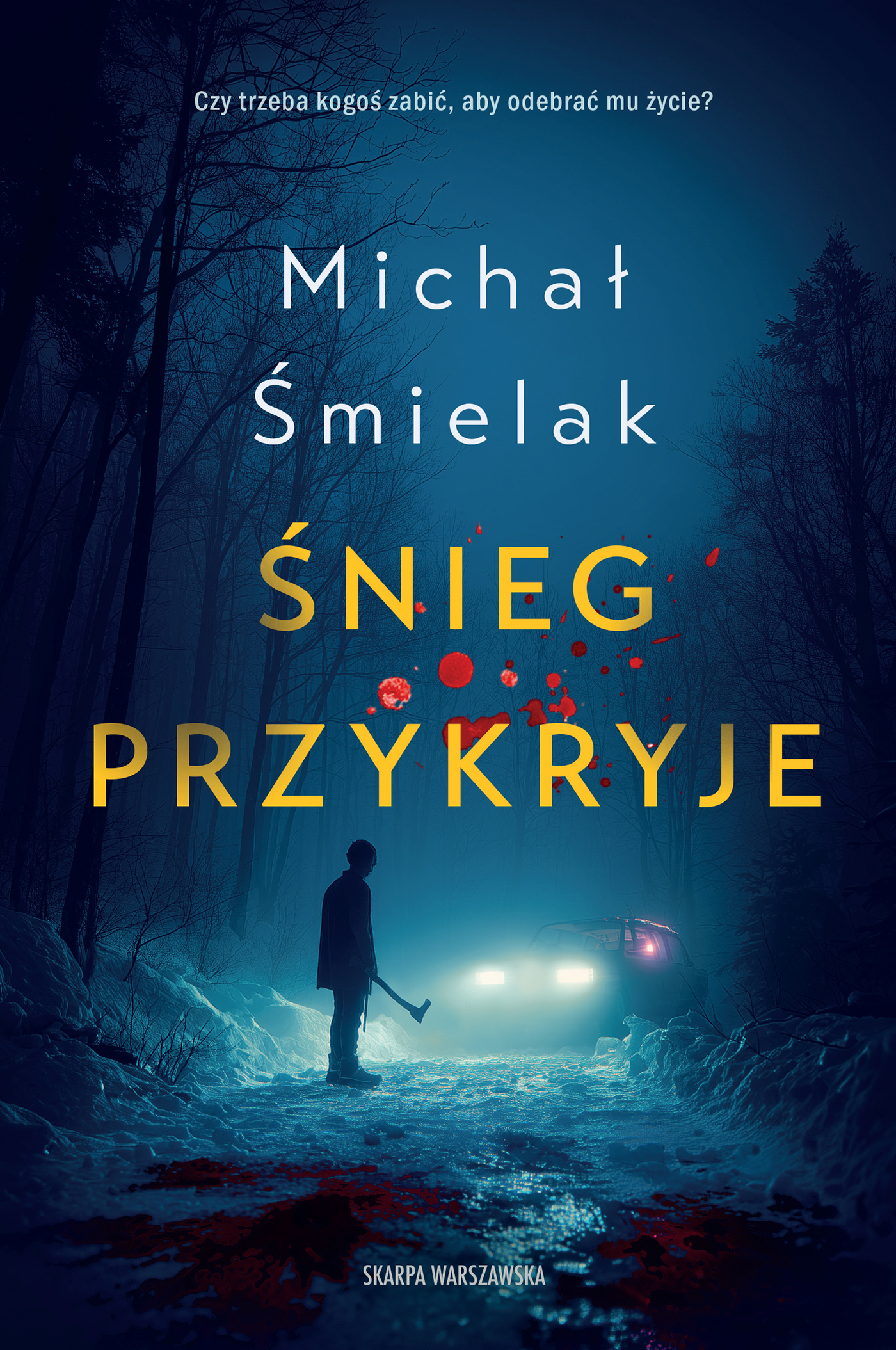 Tytuł: Śnieg przykryje
Autor: Michał Śmielak
Wydawnictwo: Skarpa Warszawska
Formaty: EPUB, MOBI