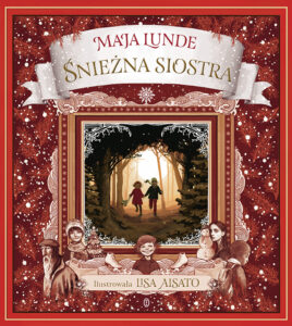 Tytuł: Śnieżna siostra
Autor: Maja Lunde
Wydawnictwo: Wydawnictwo Literackie
Formaty: EPUB, MOBI