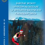 Tytuł: Śnieżne sporty wytrzymałościowe w zimowych igrzyskach paraolimpijskich
Autor: Kazimierz Chojnacki, Szymon Krasicki, Katarzyna Rogowiec
Wydawnictwo: Akademia Kultury Fizycznej
Formaty: PDF