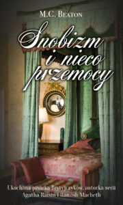 Tytuł: Snobizm i nieco przemocy
Autor: M.C. Beaton
Wydawnictwo: Lekkie Wydawnictwo
Formaty: EPUB, MOBI