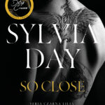 Tytuł: So Close
Autor: Sylvia Day
Wydawnictwo: Świat Książki
Formaty: EPUB, MOBI