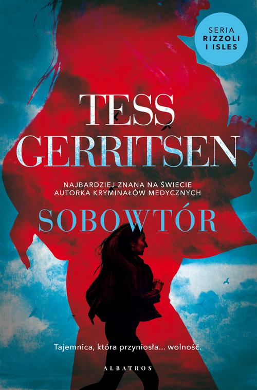 Tytuł: SOBOWTÓR
Autor: Tess Gerritsen
Wydawnictwo: Albatros
Formaty: MOBI, EPUB