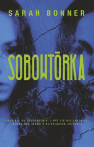 Tytuł: Sobowtórka
Autor: Sarah Bonner
Wydawnictwo: Muza
Formaty: EPUB, MOBI