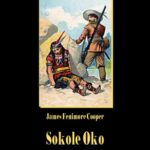 Tytuł: Sokole oko
Autor: James Fenimore Cooper
Wydawnictwo: Armoryka
Formaty: EPUB, MOBI