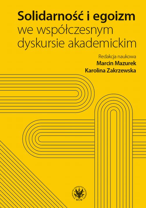 Tytuł: Solidarność i egoizm we współczesnym dyskursie akademickim
Autor: 
Wydawnictwo: Wydawnictwa Uniwersytetu Warszawskiego
Formaty: PDF, EPUB, MOBI