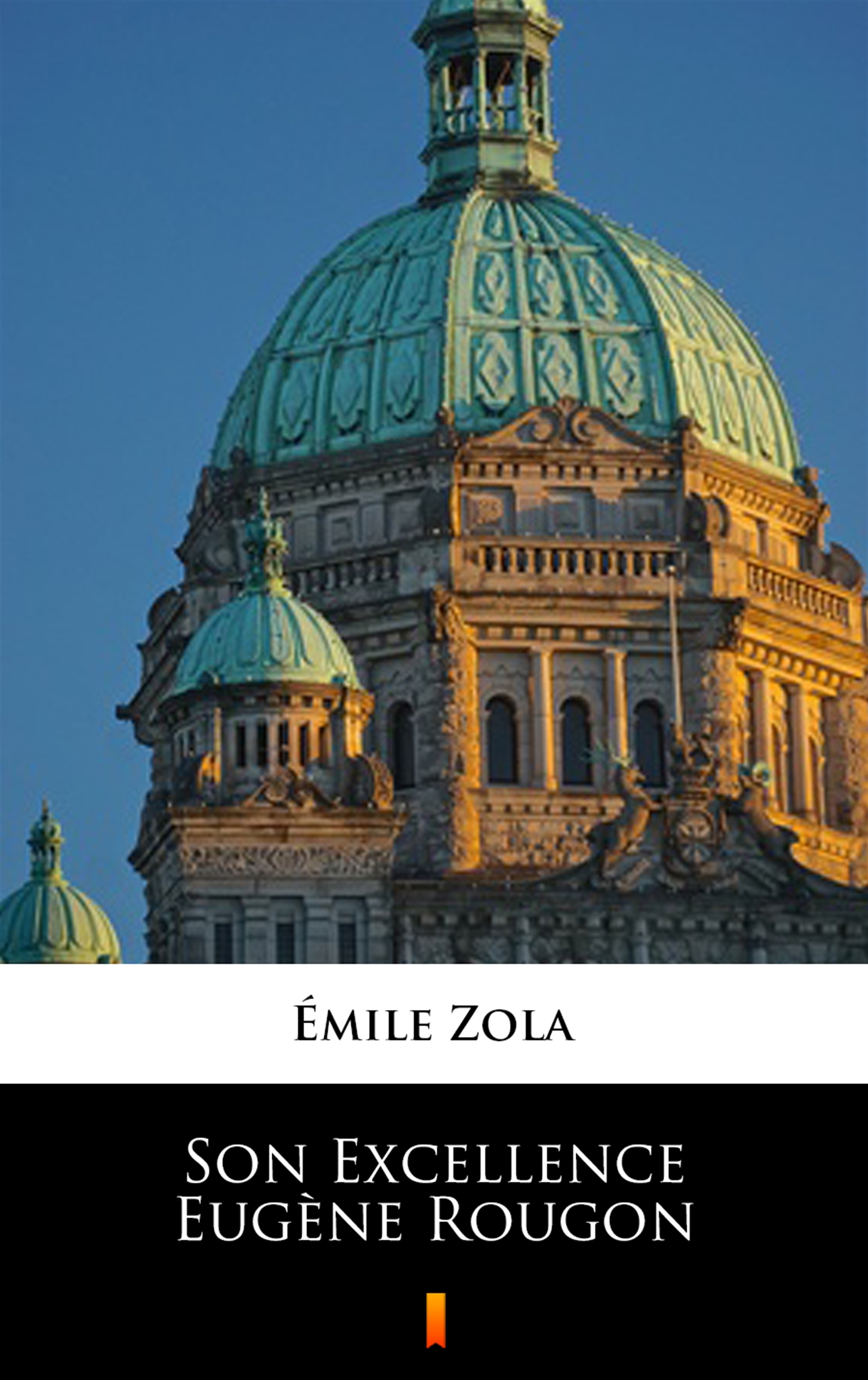 Tytuł: Son Excellence Eugène Rougon
Autor: Émile Zola
Wydawnictwo: KtoCzyta.pl
Formaty: EPUB, MOBI