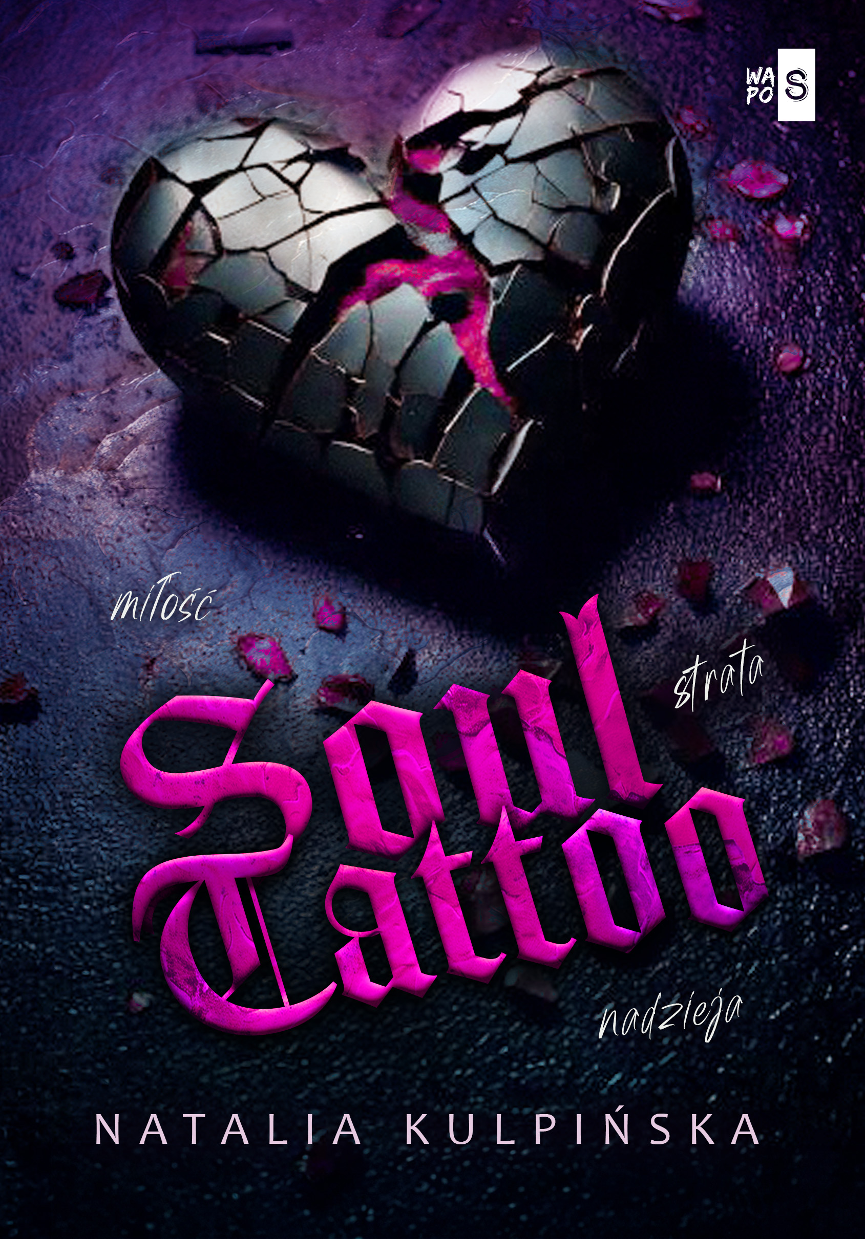 Tytuł: Soul Tattoo
Autor: Natalia Kulpińska
Wydawnictwo: Wydawnictwo WasPos
Formaty: EPUB, MOBI