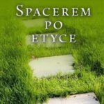 Tytuł: Spacerem po etyce
Autor: Tadeusz Ślipko
Wydawnictwo: Petrus
Formaty: PDF