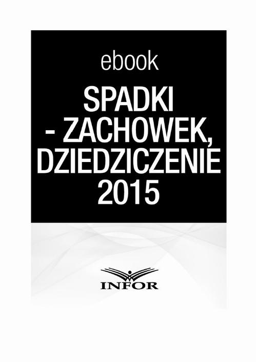 Tytuł: SPADKI - TESTAMENT, ZACHOWEK, DZIEDZICZENIE. ZMIANY W PRAWIE SPADKOWYM 2015 -
Autor: Infor Pl
Wydawnictwo: Infor
Formaty: PDF