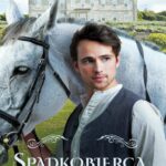 Tytuł: Spadkobierca
Autor: Susan Anne Mason
Wydawnictwo: Dreams
Formaty: MOBI, EPUB