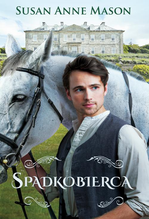 Tytuł: Spadkobierca
Autor: Susan Anne Mason
Wydawnictwo: Dreams
Formaty: MOBI, EPUB
