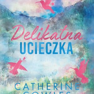 Tytuł: Sparrow Falls (#2). Delikatna ucieczka
Autor: Catherine Cowles
Wydawnictwo: Wydawnictwo NieZwykłe Zagraniczne
Formaty: EPUB, MOBI