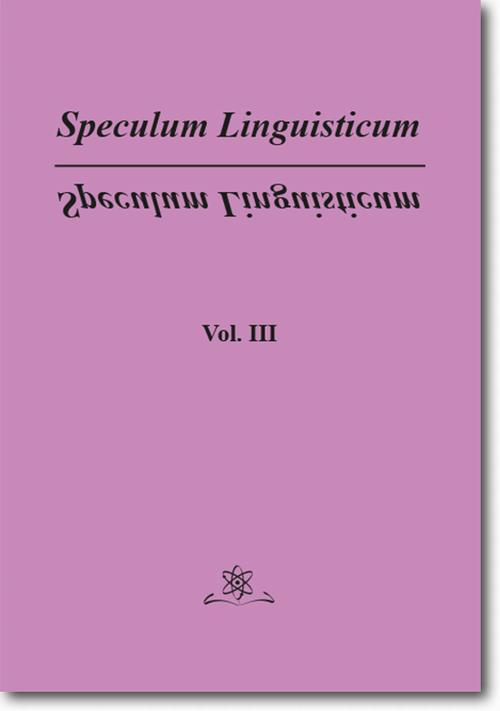 Tytuł: Speculum Linguisticum Vol. 3
Autor: Jan Wawrzyńczyk
Wydawnictwo: BEL Studio
Formaty: PDF