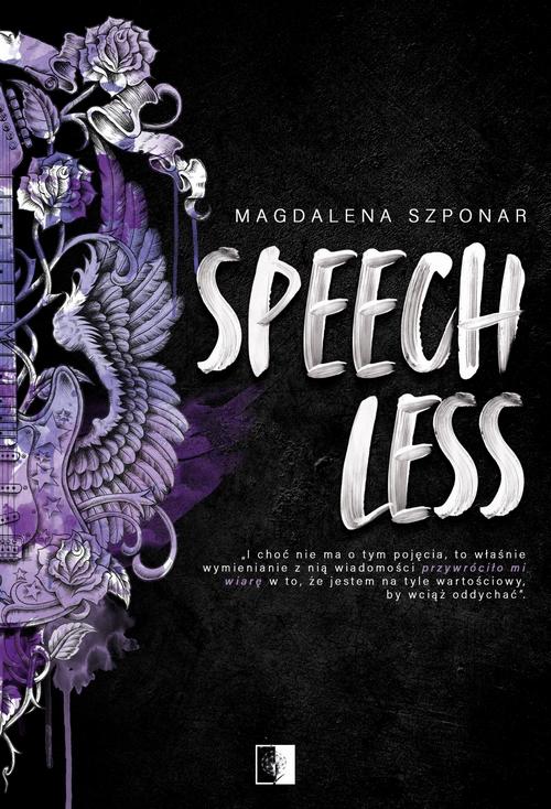 Tytuł: Speechless
Autor: Magdalena Szponar
Wydawnictwo: NieZwykłe
Formaty: EPUB, MOBI