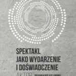 Spektakl jako wydarzenie i doświadczenie — okładka e-booka