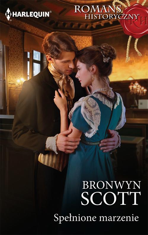 Tytuł: Spełnione marzenie
Autor: Bronwyn Scott
Wydawnictwo: Harlequin
Formaty: EPUB, MOBI