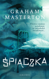 Tytuł: Śpiączka
Autor: Graham Masterton
Wydawnictwo: Albatros
Formaty: EPUB, MOBI