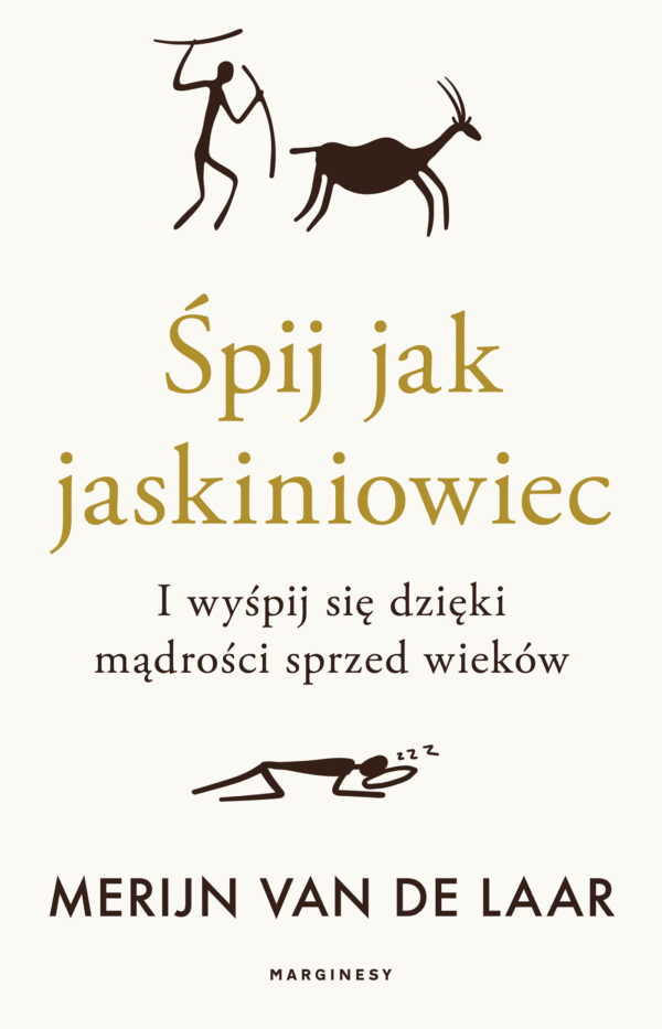 Śpij jak jaskiniowiec. I wyśpij się dzięki mądrości sprzed wieków — okładka