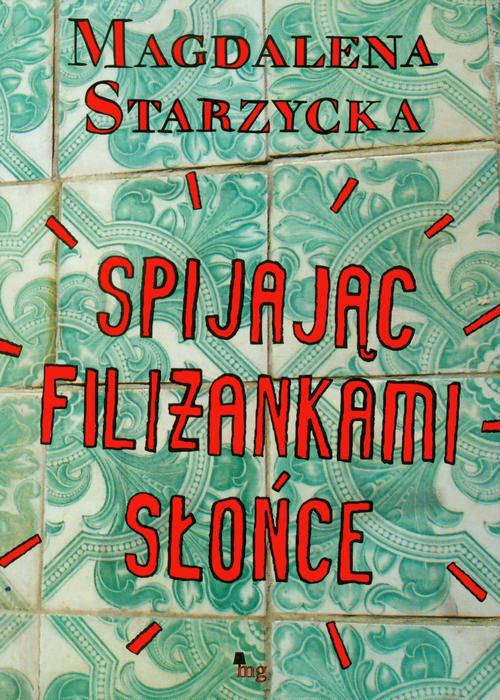Spijając filiżankami słońce — okładka e-booka