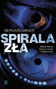 Tytuł: Spirala zła
Autor: Bernard Minier
Wydawnictwo: REBIS
Formaty: EPUB, MOBI