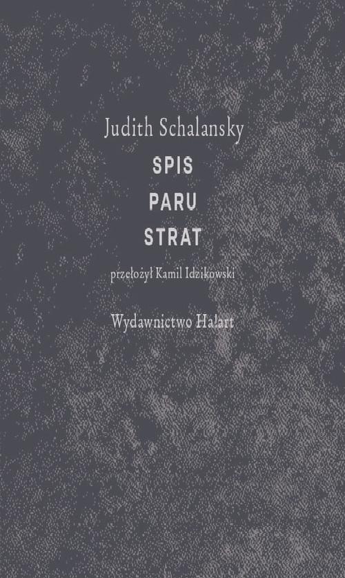 Tytuł: Spis paru strat
Autor: Judith Schalansky
Wydawnictwo: Ha!art
Formaty: MOBI, EPUB