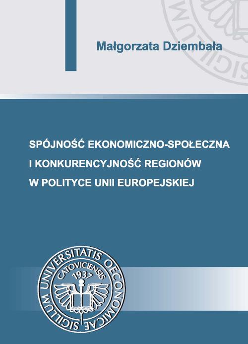 Tytuł: Spójność ekonomiczno-społeczna i konkurencyjność regionów w polityce Unii Europejskiej
Autor: Małgorzata Dziembała
Wydawnictwo: Wydawnictwo Uniwersytetu Ekonomicznego w Katowicach
Formaty: PDF