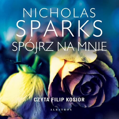 Tytuł: SPÓJRZ NA MNIE
Autor: Nicholas Sparks
Wydawnictwo: Albatros
Formaty: MP3