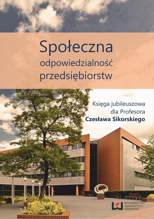 Tytuł: Społeczna odpowiedzialność przedsiębiorstw
Autor: Bogusław Kaczmarek
Wydawnictwo: Wydawnictwo Uniwersytetu Łódzkiego
Formaty: PDF