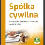 Spółka cywilna. Praktyczny poradnik z wzorami dokumentów (e-book z suplementem elektronicznym) — okładka e-booka