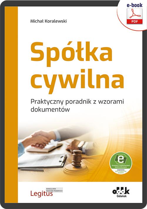Spółka cywilna. Praktyczny poradnik z wzorami dokumentów (e-book z suplementem elektronicznym) — okładka e-booka