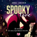 Tytuł: Spooky love
Autor: Anna Langner
Wydawnictwo: Niegrzeczne książki
Formaty: MP3
