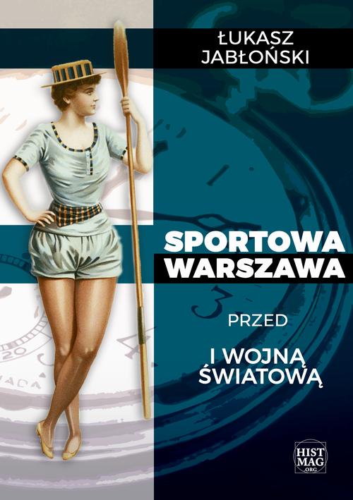 Sportowa Warszawa przed I wojną światową — okładka e-booka