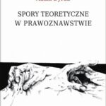 Spory teoretyczne w prawoznawstwie — okładka e-booka